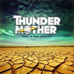 Thundermother : Rock'n Roll Disaster